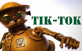 Image result for Tik-Tok Oz