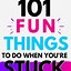 Image result for 101 Things to Do When Bored