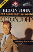 Image result for Sad Songs Elton John