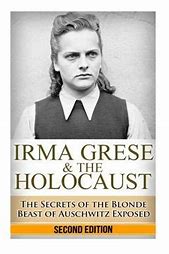 Image result for Irma Grese Beast of Belsen
