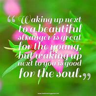 Image result for Just Brighten Your Day Quotes