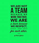 Image result for Being a Team Quotes