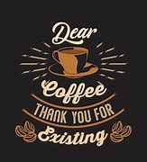 Image result for Coffee Thank You Sayings