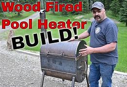 Image result for Wood Fired Pool Heater