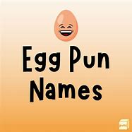 Image result for Egg Puns