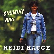 Image result for Heidi Hauge Country Singer