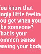 Image result for Funny Quotes About Life and Love