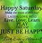 Image result for Good Morning Saturday Work Quotes