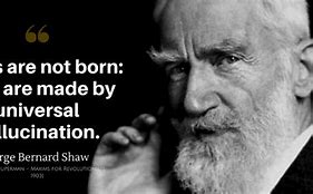 Image result for George Bernard Shaw Quotes