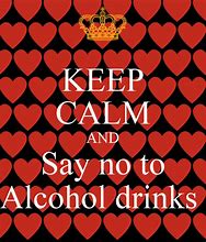 Image result for Keep Calm and Alcohol