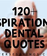 Image result for Dentist Quotes