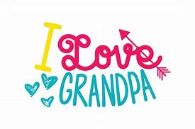 Image result for Keep Calm and Love Grandpa