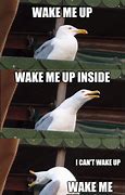 Image result for Wake Me Up Meme Song