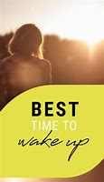 Image result for Best Time to Wake Up