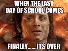Image result for Funny Last Day School