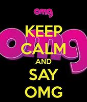 Image result for Keep Calm and OMG