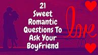 Image result for 21 Questions Ask Your Boyfriend