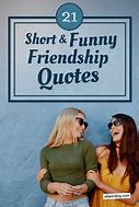 Image result for Funny Sayings About Friends