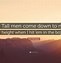 Image result for Tall Men Quotes