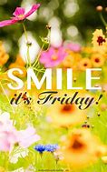 Image result for Smile Its Friday