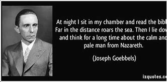 Image result for Joseph Goebbels Quotes