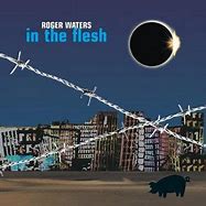 Image result for Album Cover Artwork Roger Waters in the Flesh