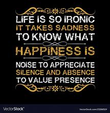 Image result for Life Is so Ironic Quote
