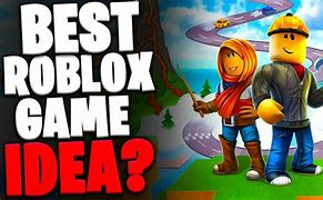 Image result for Best Roblox Game Ideas