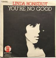 Image result for Linda Ronstadt You're No Good