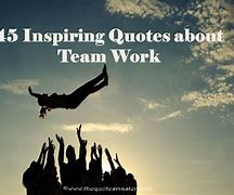 Image result for Teamwork Appreciation Quotes