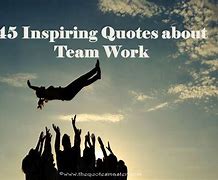 Image result for Inspirational Quote for Work About Teamwork