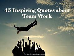Image result for Team Teamwork Quotes