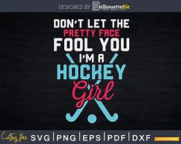 Image result for Girls Hockey Sayings