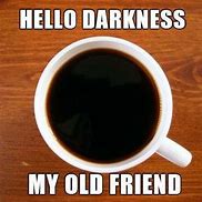 Image result for Coffee Memes Images Funny