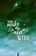 Image result for Make My Day Better