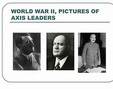 Image result for World War 2 Axis Leaders