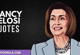 Image result for pelosi quotes