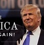 Image result for Trump Make America Great