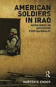 Image result for American Soldiers in Iraq War