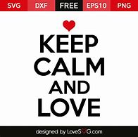 Image result for Keep Calm and Love Reagan