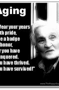 Image result for Good Aging Quotes