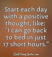 Image result for Start Your Day Quotes Funny