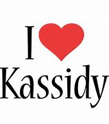 Image result for Keep Calm and Love Kassidy