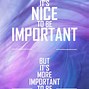 Image result for You Are a Nice Person Quotes