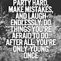 Image result for Partying Quotes