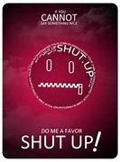 Image result for Can You Shut Up