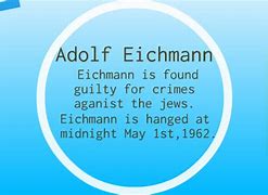 Image result for Catching Adolf Eichmann