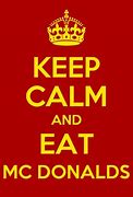 Image result for Keep Calm McDonald's