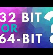 Image result for Is This Computer 32 or 64-Bit