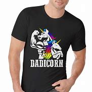 Image result for Dad Unicorn Shirt